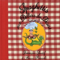 Les spaghettis aux Délices du Désert
