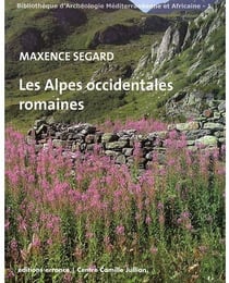 Les Alpes occidentales romaines