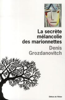 La secrète mélancolie des marionnettes