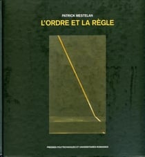 L'ordre et la règle : Vers une théorie du projet d'architecture