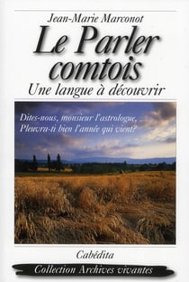 Le parler comtois - une langue à découvrir