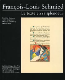 Francois-louis schmied. le texte en sa splendeur,