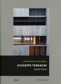 L'invention d'un espace - giuseppe terragni