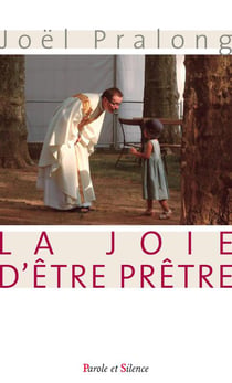 La joie d'être prêtre