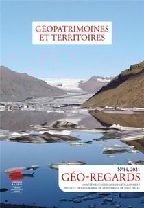 Géo-regards : Géo-Regards n° 14, 2021 : Géopatrimoines et territoires