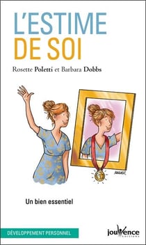 L'estime de soi - un bien essentiel