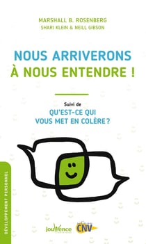 Nous arriverons à nous entendre ! qu'est-ce qui vous met en colère ?