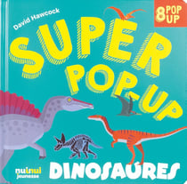 Super pop-up : dinosaures