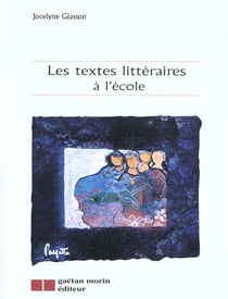 Les textes litteraires a l'ecole