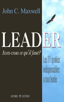 Leader Avez-Vous Ce Qu'Il Vous Faut ?