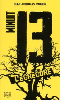 Minuit 13 Tome 1 - l'égrégore