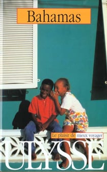Guide ulysse - bahamas - 2e edition