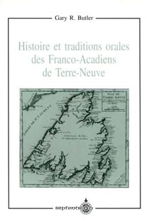 Histoire et traditions orales des franco-acadiens de terre-neuve