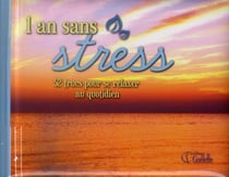 1 an sans stress - 52 trucs pour se relaxer au quotidien