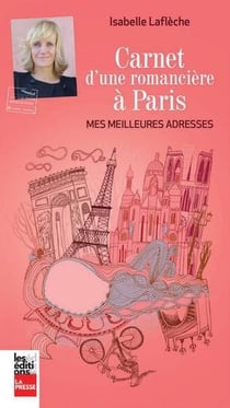 Carnet d'une romancière à paris - mes meilleures adresses