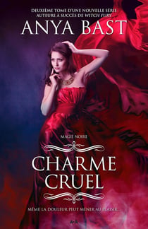 Magie noire t.2 - charme cruel