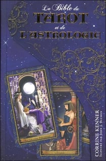 La bible du tarot et de l'astrologie