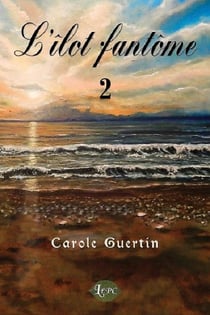 L'îlot fantôme Tome 2