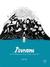Tsunami : Les tribulations d'une jeune reporter