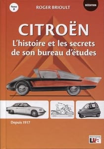 Citroën Tome 2 - l'histoire et les secrets de son bureau d'études (2e édition)