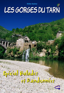 Les gorges du tarn - spécial balades et randonnées