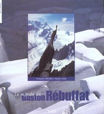 Le monde de gaston rebuffat