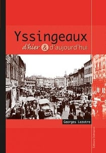Yssingeaux d'hier & d'aujourd'hui