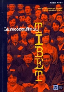La reconquête du Tibet