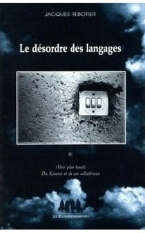 Le désordre des langages t.3 - (voir plus haut) - du Kosovo et de ses collatéraux