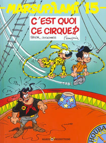 Marsupilami Tome 15 : c'est quoi ce cirque !?