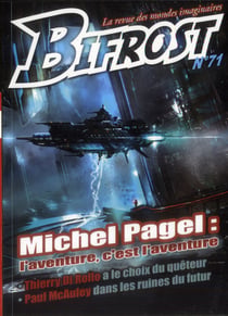 Bifrost n.71 : Michel Pagel :l'aventure, c'est l'aventure