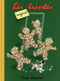 Les Triplés exagèrent