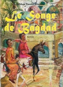 Le songe de Bagdad - conte oriental
