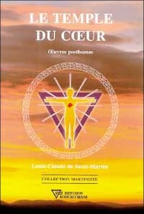 Le temple du coeur - oeuvres posthumes