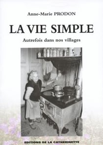 La vie simple autrefois dans nos villages