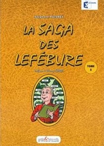 La saga des Lefébure Tome 5
