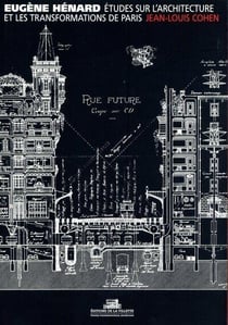 Eugène Hénard, études sur l'architecture et les transformations de Paris