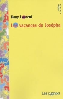 LES VACANCES DE JOSEPHA