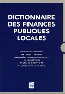 Dictionnaire des finances publiques locales
