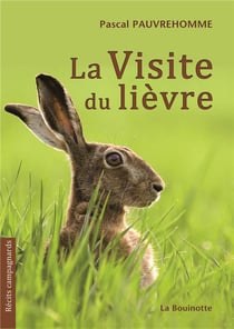 La visite du lièvre, récits campagnards
