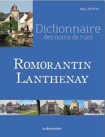 Dictionnaire des noms de rues de Romorantin-Lanthenay