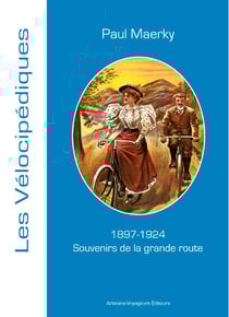 Souvenir de la grande route - 1897-1924