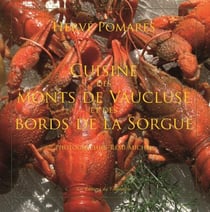 La cuisine des monts de vaucluse et de la sorgue
