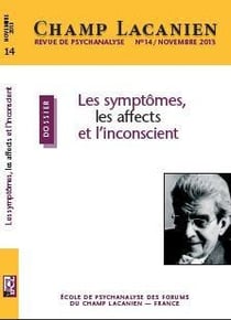 Revue champ lacanien n.14 : les symptômes, les affects et l'inconscient