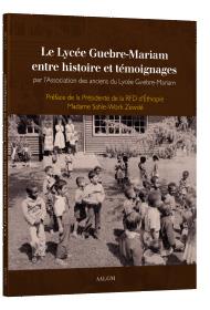 Le lycée guebre-mariam entre histoire et témoignages