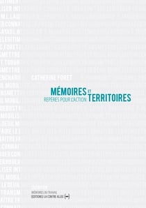 Mémoires et territoires - repères pour l'action