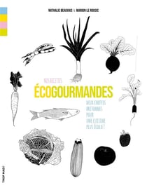 Nos recettes écogourmandes : deux cheffes bretonnes pour une cuisine plus écolo
