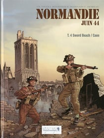 Normandie juin 44 Tome 4 : Sword Beach / Caen