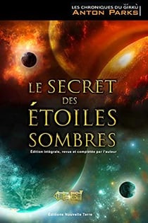 Les chroniques de Girku Tome 1 : secret des étoiles sombres