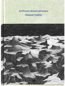 Le voyage céleste extatique